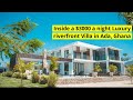 Luxurious villa in ada ghana inside a 3000 a night luxury riverfront villa in ada ghana