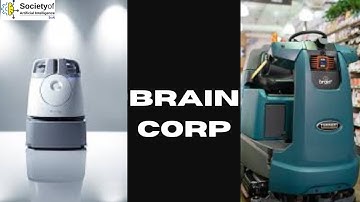 Brain Corp | Machine Learning | Discover AI | Society of AI