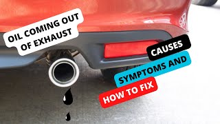 Why is Oil Coming Out of Exhaust Pipe (Causes & How to Fix)