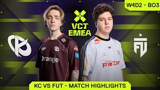 KC vs FUT - VCT EMEA Stage 1 - W4D2 - Highlights