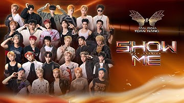 SHOW ME | THEME SONG Tân Binh Toàn Năng 2025 | Live at Survival Showcase