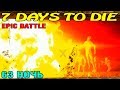 7 Days to Die Alpha 18 ► Оборона устояла ► 63 ночь 1152 зомби