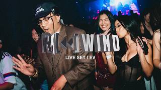 REWIND OC | LIVE SET | EV