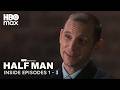 Half Man | Inside Episodes 1 to 3 | HBO Max