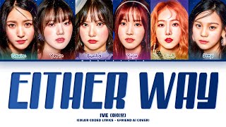 Download lagu [AI COVER] How would GFRIEND sing 'Either Way' by IVE // MARLEYYIE
