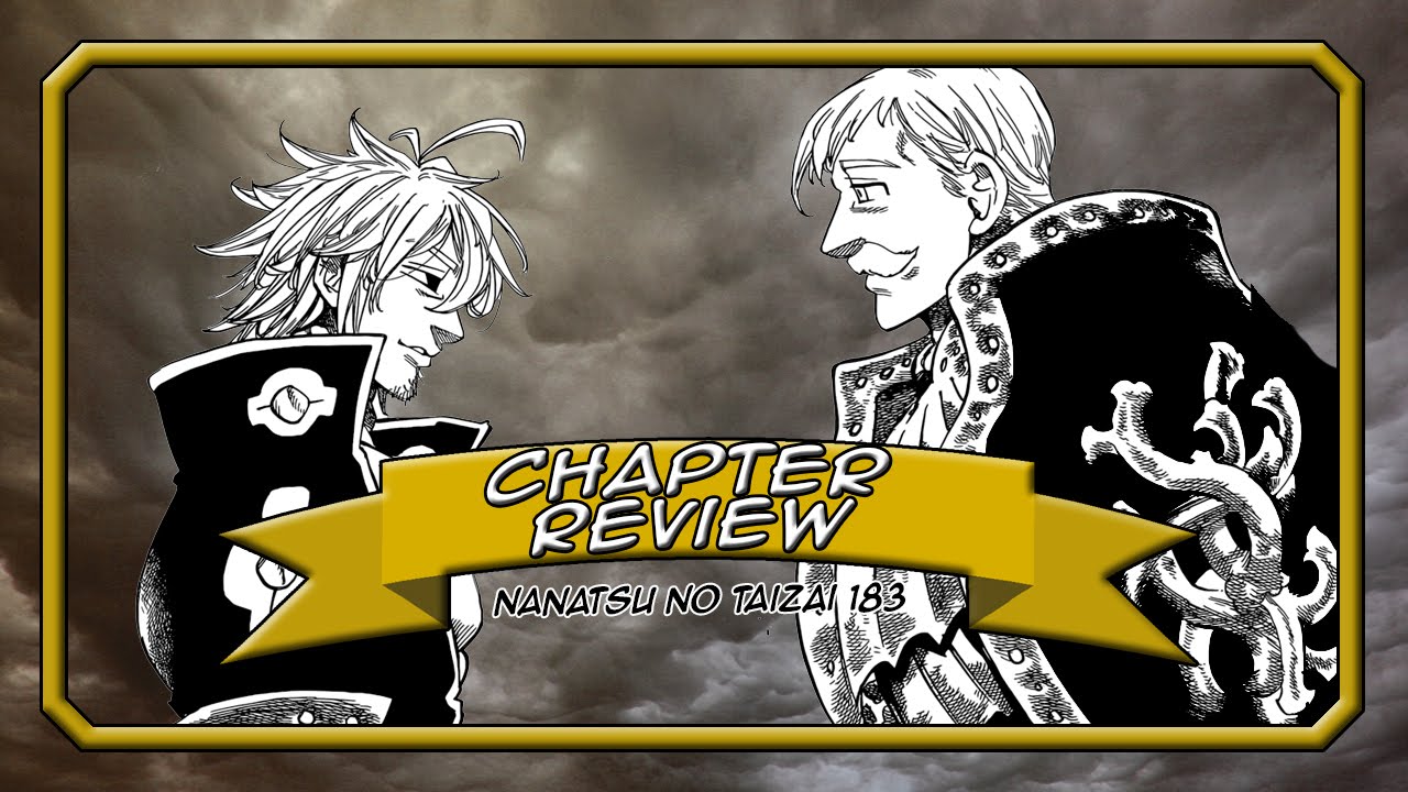 Nanatsu No Taizai (The Seven Deadly Sins) Chapter 183 Review - Hold