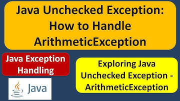 Java Unchecked Exception: How to Handle ArithmeticException