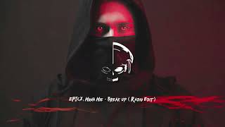 EPICX, Mona Mie - Break Up ( Radio Edit )