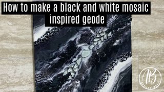 How to make a Black and White Mosaic Inspired Geode -July week 3 Abstract Boss Resin Challenges