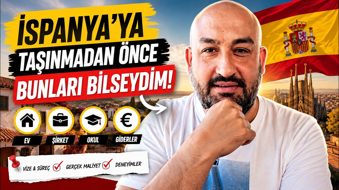 İspanya'ya Taşınmadan Önce Bunları Bilseydim! Ev, Şirket, Okul ve Giderler