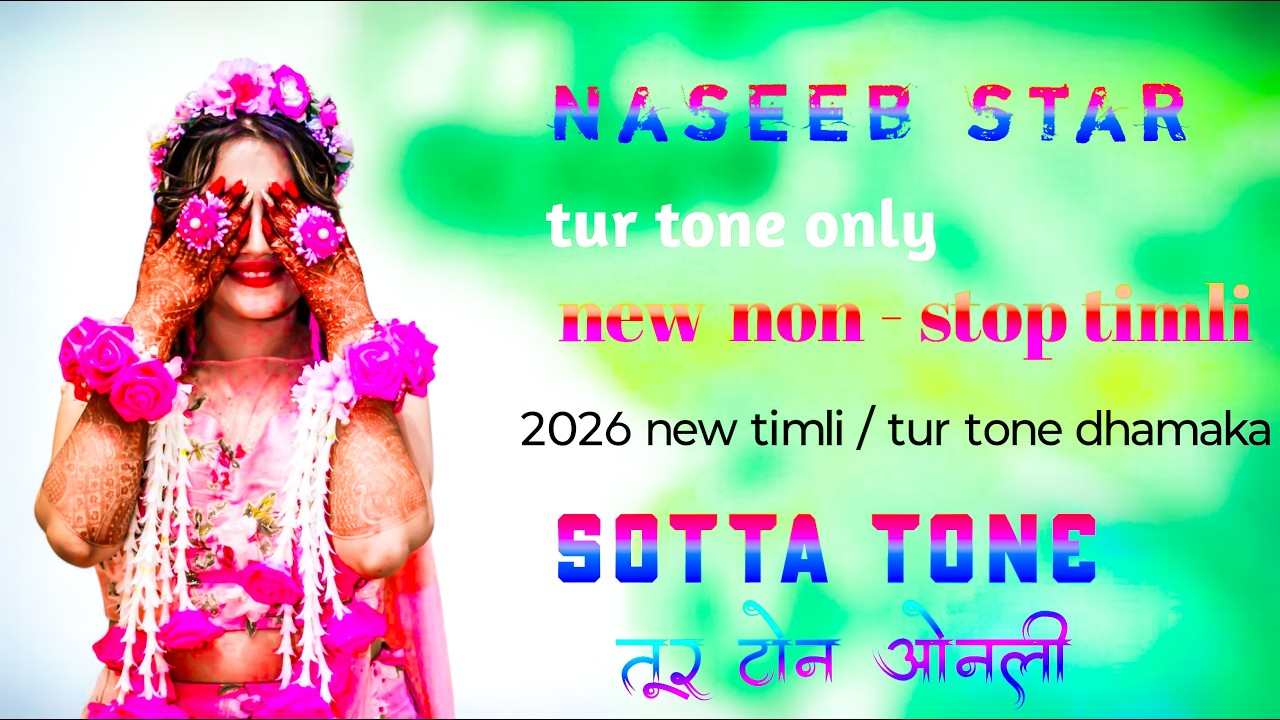 naseeb sotta non - stop tur tone  🎹 only tone  dhamaka 2026
