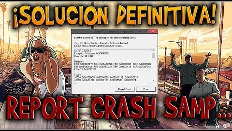 SOLUCION AL ERROR DE REPORT CRASH DE SAMP (DAMAGE INFORMER, MODLOADER, SAMPFUNCS, ETC) TUTORIAL 2022