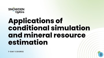 PD Training Course: Applications of conditional simulation and mineral resource estimation 1-DAY