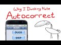 Why I Ducking Hate Autocorrect