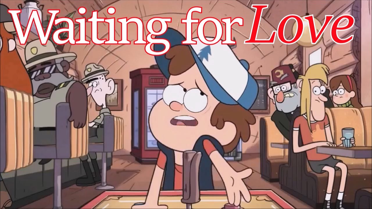 Gravity Falls AMV -Waiting for love-