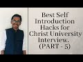 How to ace christ university interview session 3  4  100 best self introduction hacks  part 5