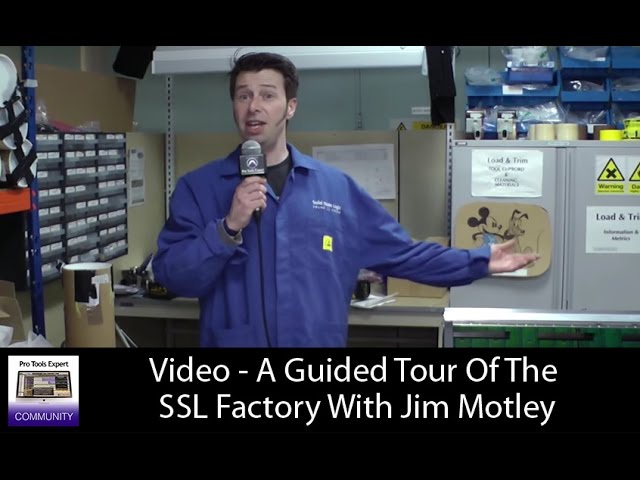 Production Expert Get A SSL Factory Tour With Jim Motley class=