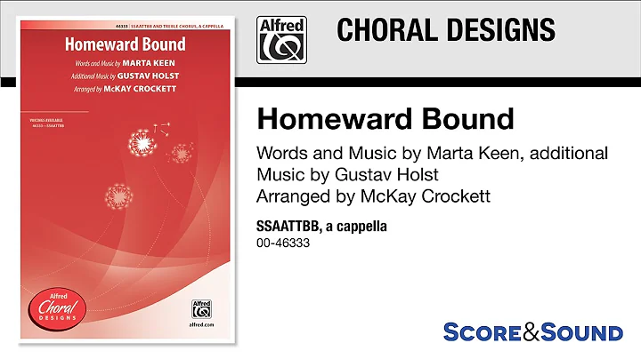 Homeward Bound, arr. McKay Crockett  Score & Sound
