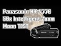 Panasonic hcv770 moon 50x intelligent zoom test