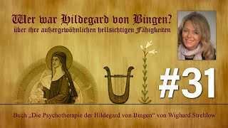 Heilen mit der Kraft der Seele - Wer war Hildegard von Bingen? - Folge: 31