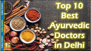 Top 10 Best Ayurvedic Doctors in Delhi | Unique Creators |