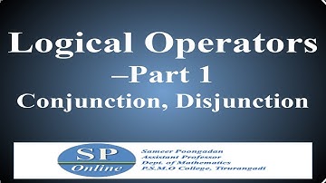 S1 B.Sc; Core; Lecture 2-Logical Operators-Part1: Conjunction, Disjunction