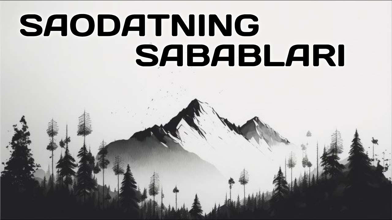 Saodatning sabablari Toʻliq holda Abdulloh domla Саодатнинг сабаблари  Тўлиқ ҳолда   Абдуллоҳ домла.