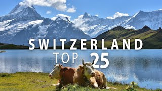Top 25 Places To Visit in Switzerland  Travel Guide