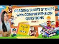 Reading Short Stories with Comprehension Questions| PART 5