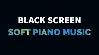 Soft Piano Music for Sleep, Relaxation, Meditation, Study, Yoga, Stress Relief | Black Screen Music screenshot 2