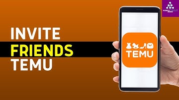 How To Invite Friends On TEMU App 2024 (Full Guide)
