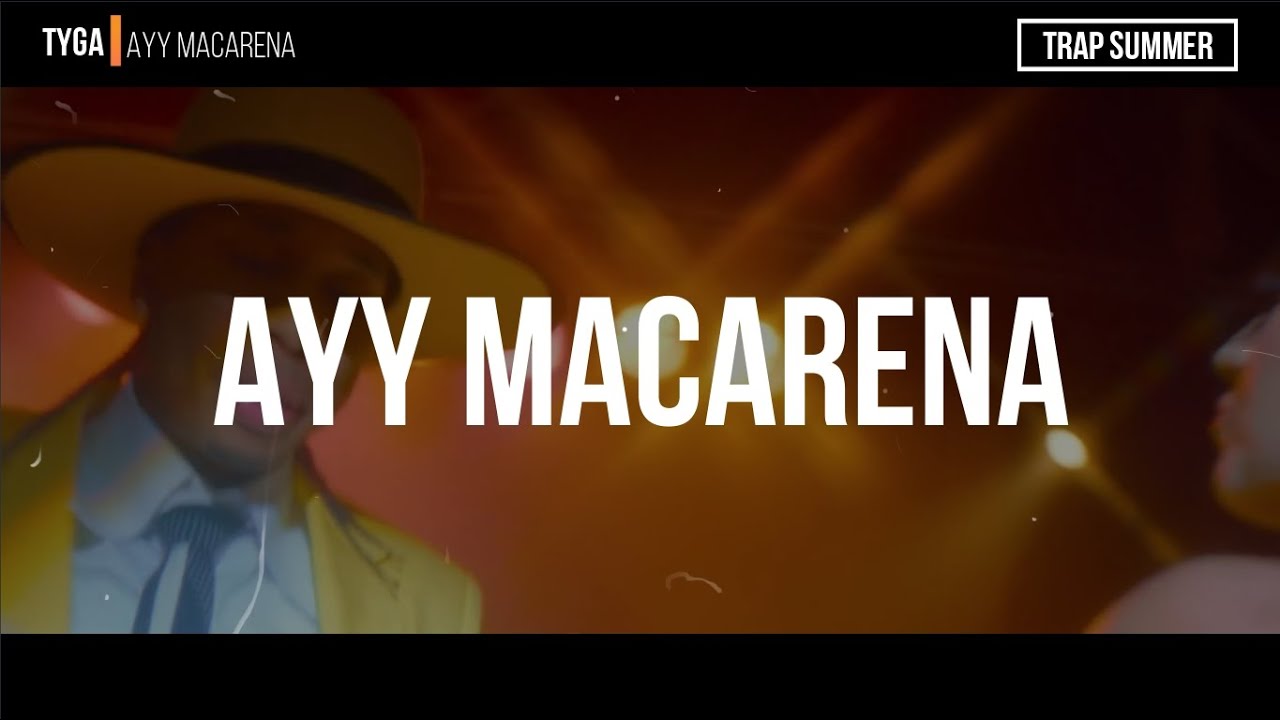 Tyga - Ayy Macarena (Lyrics) - YouTube Music.