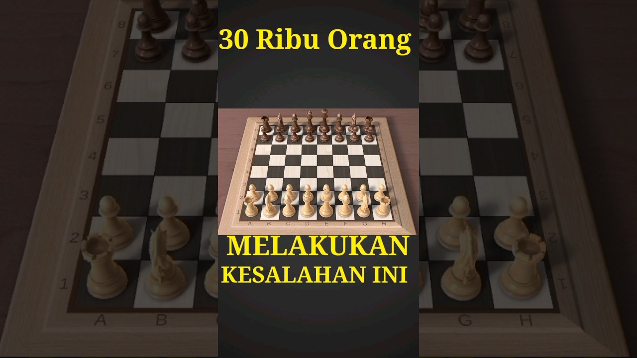 30.000 ORANG MELAKUKAN KESALAHAN INI #catur #chess #Jebakan Catur #checkmate