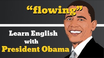 Flowing Usage, Pronounce, Meaning, Definition, Sentence Examples