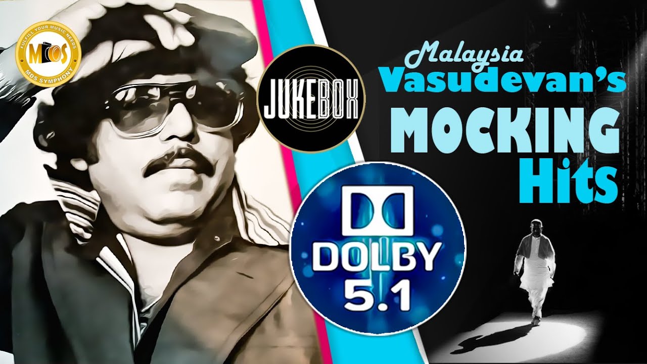 Malaysia Vasudevan  Mocking Hits I 32 Float 51 Dolby I Juke Box