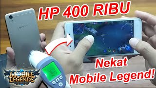 Tes Performa  Oppo A37F Untuk Bermain Mobile Legend - Review Hp Bekas Harga 400 Ribuan