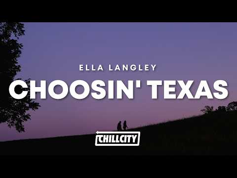 Ella Langley - Choosin' Texas (Lyrics)