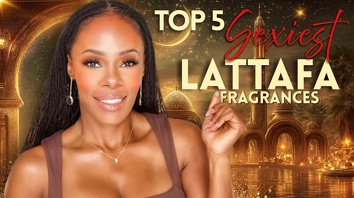 Top 5 SEXIEST LATTAFA Fragrances Of All Time!
