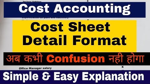 TYBCOM SEM-5 || Cost Sheet Details Format  || अभी कभी भी Confusion नही होगा || Atul Sir