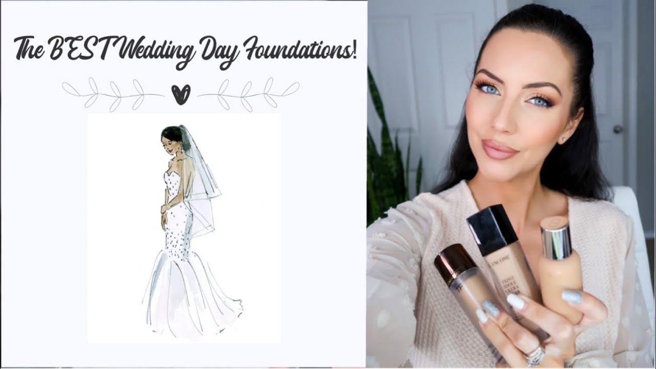 Best Foundations For Your Wedding