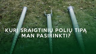 Kokį sraigtinį polį man pasirinkti? | Sraigtinių pamatų pasirinkimas | Sraigtinio polio tipai