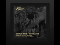 Unkle Bob - Satellite (Padox &amp; ZAC Remix) Lyric Video