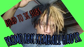 ROAD TO 3K SUBS RBK DREADLOCKS || PROMO IS BACK