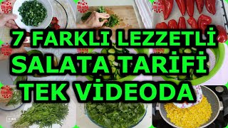 7 FARKLI LEZZETLİ SALATALI TARİFİ TEK VİDEODA