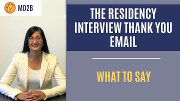 The Residency Interview Thank You Email