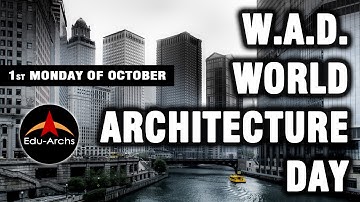 WAD World Architecture Day | Edu-Archs