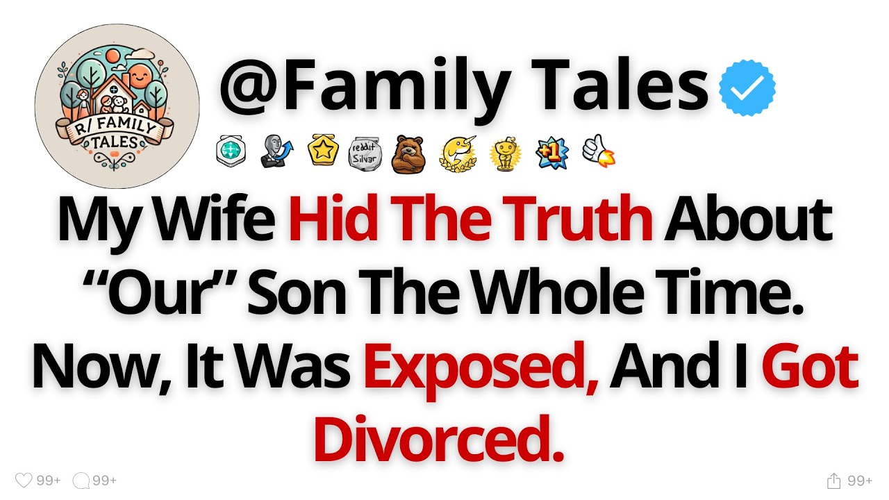 my-wife-hid-the-truth-about-our-son-the-whole-time-now-it-was