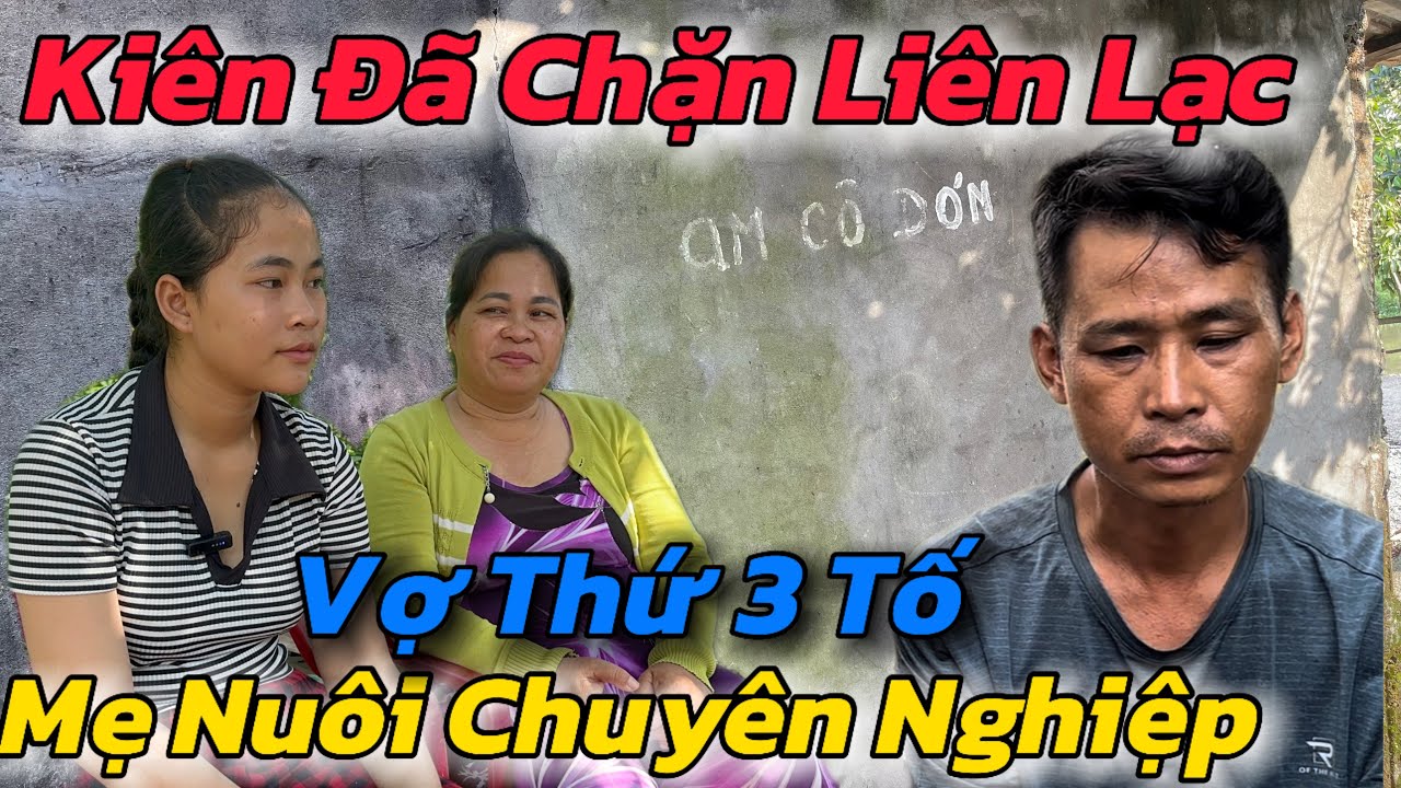 Bất Ngờ, Kiên Vừa Về Quê Chặn Tất Cả Liên Lạc Với Nhi Và Chị Huệ, Vợ Thứ 3 Tố Mẹ Nuôi Dối Trá
