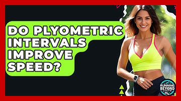 Do Plyometric Intervals Improve Speed? - Running Beyond Limits