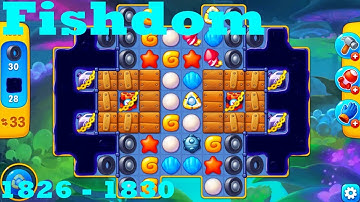 Fishdom Level 1826 - 1830 HD Walkthrough | 3 - match game | gameplay | android | ios | pc | app